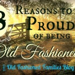 8 Reasons to be Proud of Being Old-Fashioned