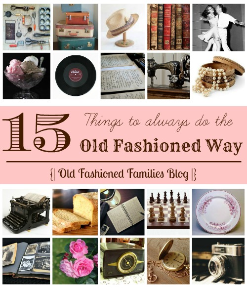 oldfashioned things