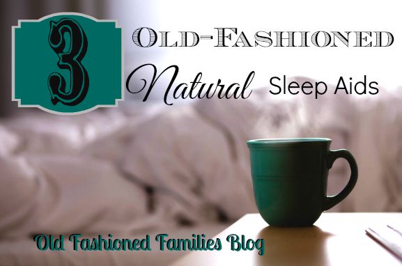 old fashioned sleep aids
