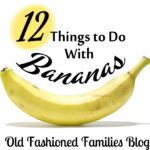 12 Things To Do With Bananas
