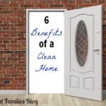 6 Benefits of a Clean Home